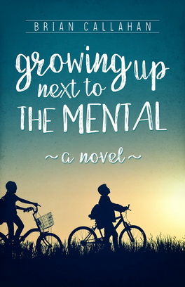 Growing Up Next to The Mental