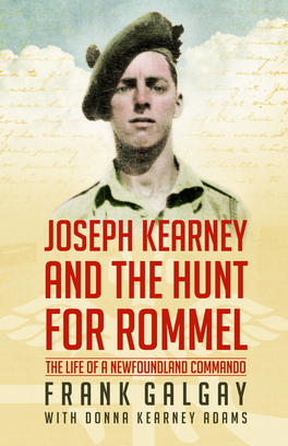 Flanker Press Joseph Kearney and the Hunt for Rommel